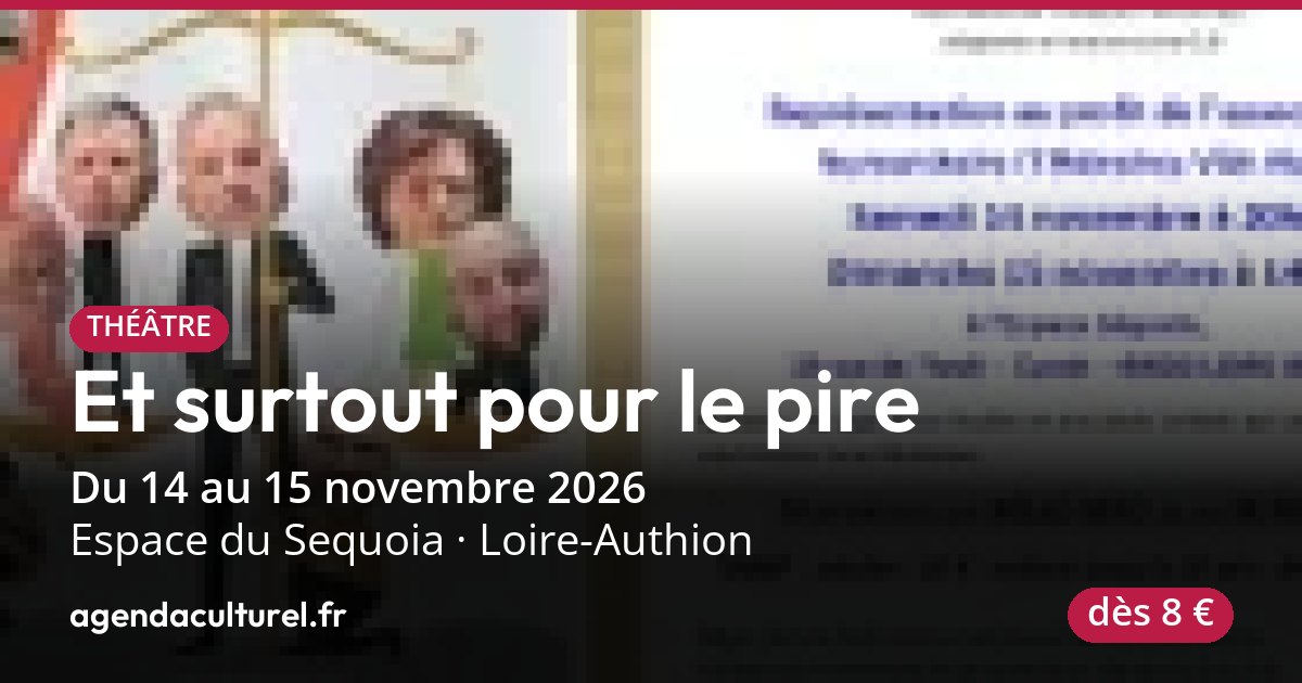 Et surtout pour le pire à Loire-Authion du 14-15 nov. 2026