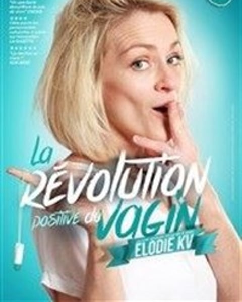 Elodie KV dans La révolution positive du Vagin