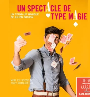Julien Sonjon et Un Spectacle de Type Magie