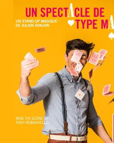 Julien Sonjon et Un Spectacle de Type Magie