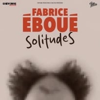 Fabrice Eboué : SolitudeS
