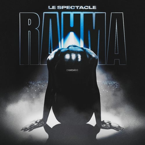 Zamdane, Le Spectacle Rahma 1