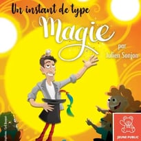 Un instant de magie