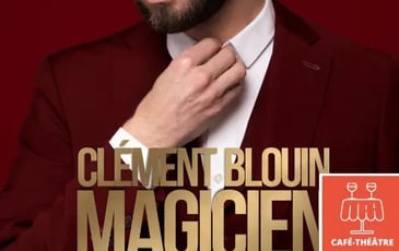 Clément Blouin et Magicien C'est Pas Un Métier