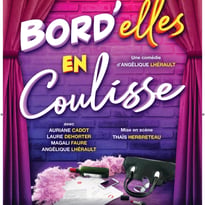 Bord’elles en coulisse