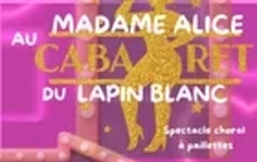 Madame Alice au Cabaret du Lapin Blanc