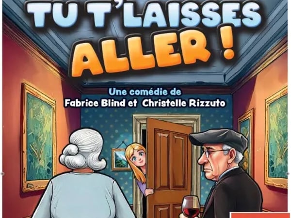 Tu t'laisses aller !