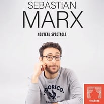 Sebastian Marx Nouveau Spectacle en Rodage