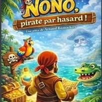 Nono, pirate par hasard !
