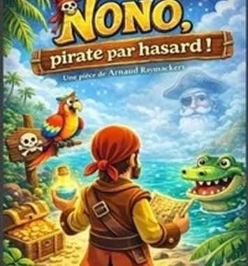 Nono, pirate par hasard !