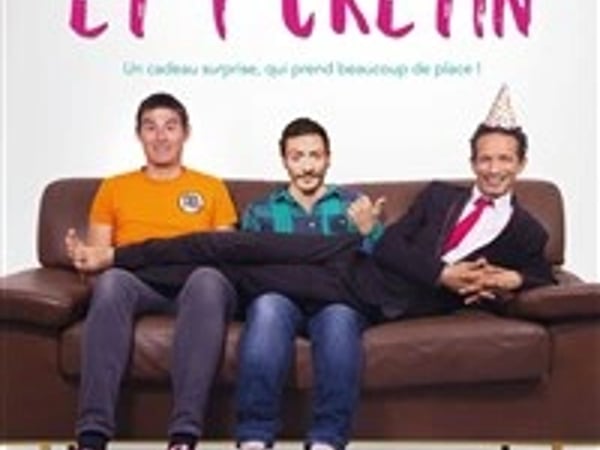 2 hommes et 1 crétin