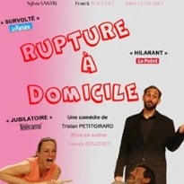 Rupture à domicile