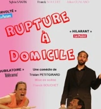 Rupture à domicile
