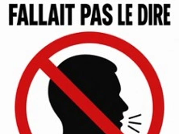 Fallait pas le dire !