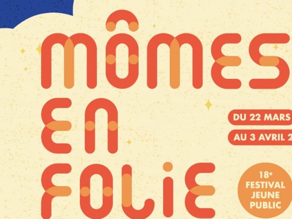 Mômes en folie - Festival jeune public