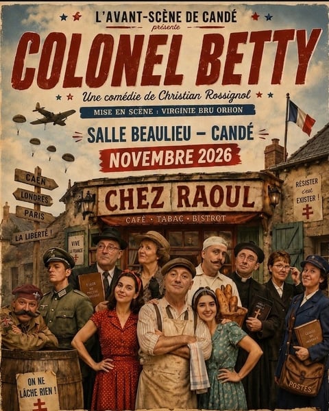 Théâtre de l'Avant-Scène " Colonel Betty" - Candé