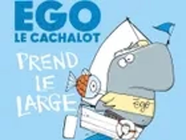 Ego le cachalot prend le large