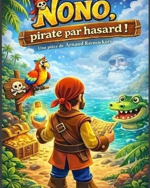 Nono, pirate par hasard !