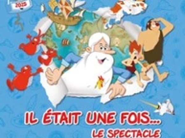Il était une fois ... le spectacle - Grand Théâtre, Angers