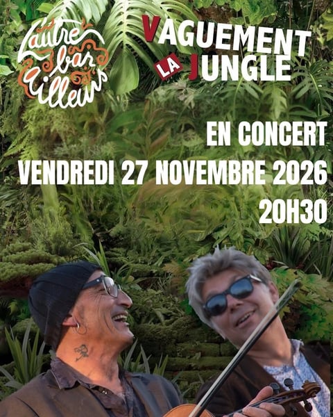 Concert du groupe Vachement La Jungle - L'Autre Bar Ailleurs