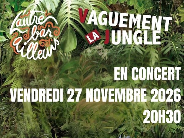 Concert du groupe Vachement La Jungle - L'Autre Bar Ailleurs